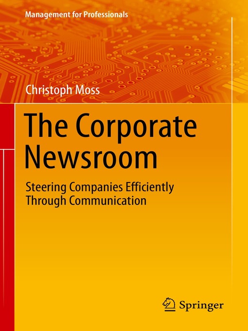 Title details for The Corporate Newsroom by Christoph Moss - Available